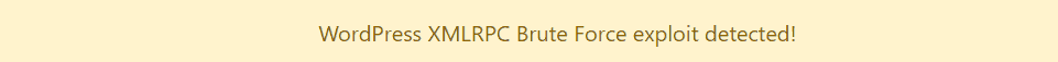 WordPress XML-RPC Brute Force exploit detected