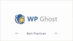 Wp Ghost Best Practice